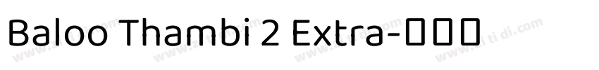 Baloo Thambi 2 Extra字体转换